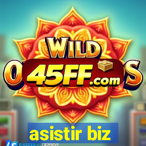 asistir biz